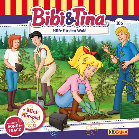 Hörbüch “Bibi & Tina, Folge 106: Hilfe für den Wald – Stephan Gürtler”