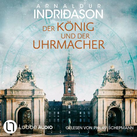 Hörbüch “Der König und der Uhrmacher (Ungekürzt) – Arnaldur Indriðason”