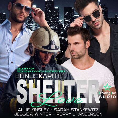 Hörbüch “Shelter Love: Bonuskapitel - Shelter Love, Band 5 (ungekürzt) – Allie Kinsley, Jessica Winter, Sarah Stankewitzmehr ansehen”