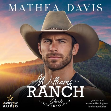 Hörbüch “Williams Ranch: Colorado Countrygirls - Countrygirls, Band 3 (ungekürzt) – Mathea Davis”