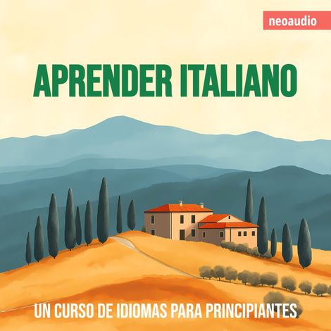 Hörbüch “Cursos de Idiomas para Principiantes, Aprender italiano (Íntegro) – NeoAudio”