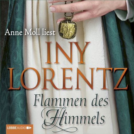 Hörbüch “Flammen des Himmels (Ungekürzt) – Iny Lorentz”