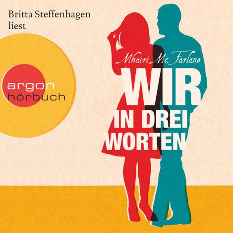 Hörbüch “Wir in drei Worten (Ungekürzte Lesung) – Mhairi McFarlane”