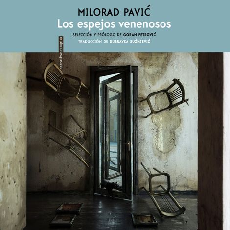 Hörbüch “Los espejos venenosos (Completo) – Milorad Pavic”