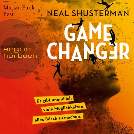 Hörbüch “Game Changer - Es gibt unendlich viele Möglichkeiten, alles falsch zu machen (Ungekürzt) – Neal Shusterman”