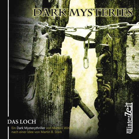 Hörbüch “Dark Mysteries, Folge 2: Das Loch – Martin B. Stark, Markus Winter”