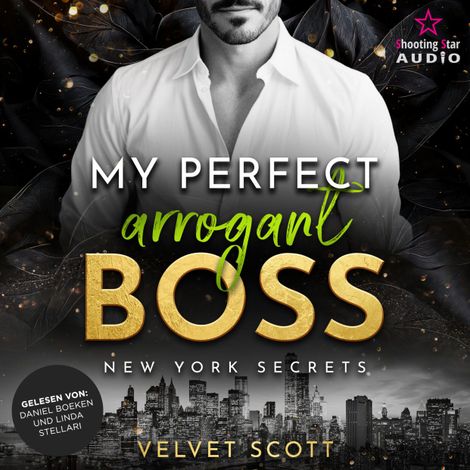 Hörbüch “My perfect arrogant Boss - New York Secrets, Band 3 (ungekürzt) – Velvet Scott”