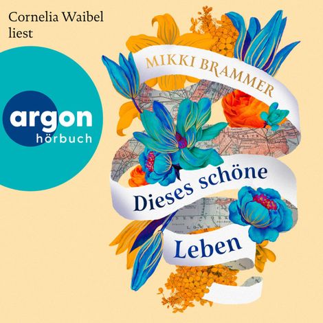 Hörbüch “Dieses schöne Leben (Ungekürzte Lesung) – Mikki Brammer”