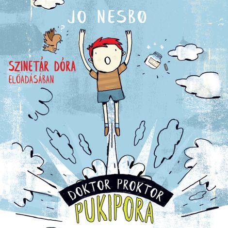 Hörbüch “Doktor Proktor Pukipora - Doktor Proktor Pukipora, Szalag 1 (teljes) – Jo Nesbo”