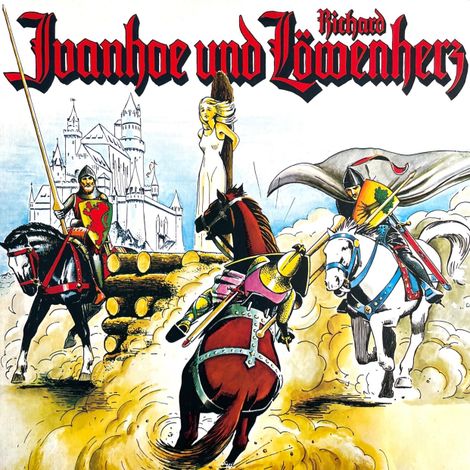 Hörbüch “Ivanhoe und Richard Löwenherz – Peter Folken, Walter Scott”