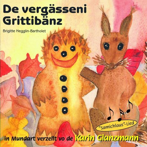 Hörbüch “De vergässeni Grittibänz – Brigitte Hegglin-Bartholet”