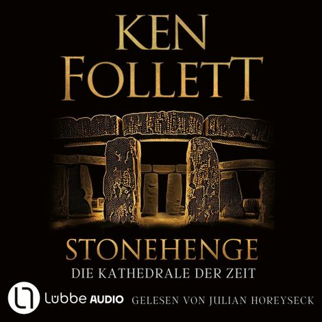 Hörbüch “Stonehenge - Die Kathedrale der Zeit (Gekürzt) – Ken Follett”