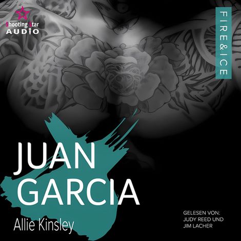 Hörbüch “Juan Garcia - Fire&Ice, Band 16 (ungekürzt) – Allie Kinsley”