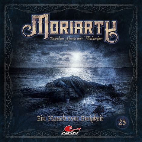 Hörbüch “Moriarty, Folge 25: Ein Hauch von Ewigkeit (ungekürzt) – Marc Freund”