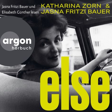 Hörbüch “Else (Ungekürzte Lesung) – Jasna Fritzi Bauer, Katharina Zorn”