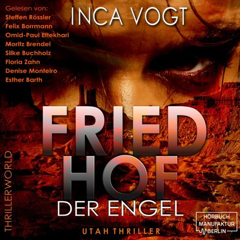 Hörbüch “Friedhof der Engel - Utah Thriller - Thrillerworld, Band 1 (ungekürzt) – Inca Vogt”