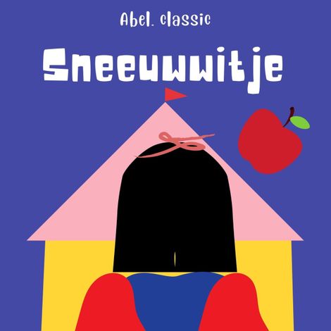 Hörbüch “Abel Classics, Sneeuwwitje – Gebroeders Grimm”