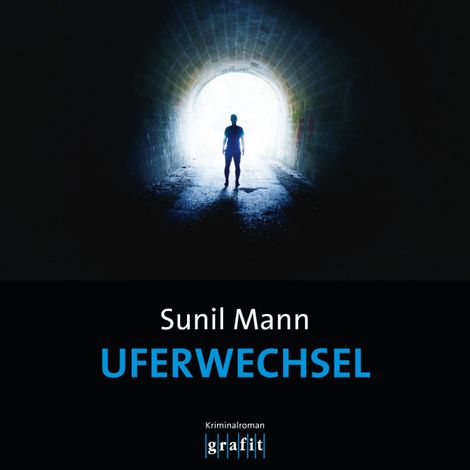 Hörbüch “Uferwechsel - Vijai Kumars dritter Fall - Vijay Kumar, Band 3 (Ungekürzt) – Sunil Mann”