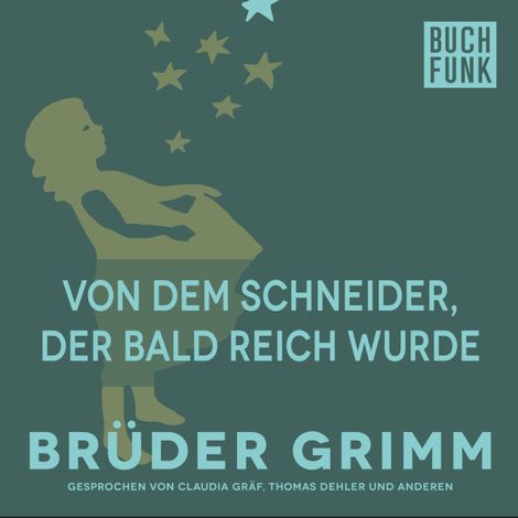 Hörbüch “Von dem Schneider, der bald reich wurde – Brüder Grimm”