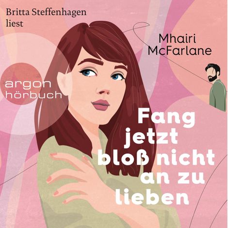 Hörbüch “Fang jetzt bloß nicht an zu lieben (Ungekürzte Lesung) – Mhairi McFarlane”