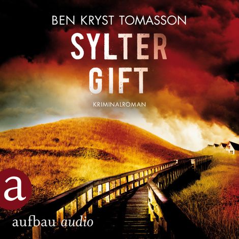 Hörbüch “Sylter Gift - Kari Blom ermittelt undercover, Band 4 (Ungekürzt) – Ben Kryst Tomasson”