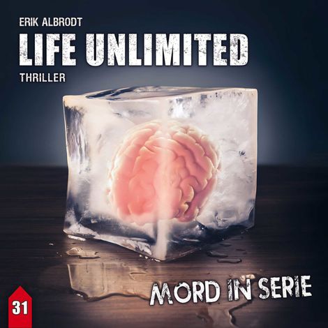 Hörbüch “Mord in Serie, Folge 31: Life Unlimited – Erik Albrodt”
