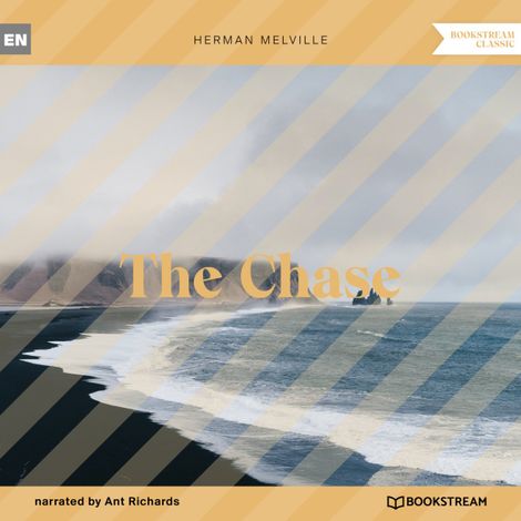 Hörbüch “The Chase (Unabridged) – Herman Melville”