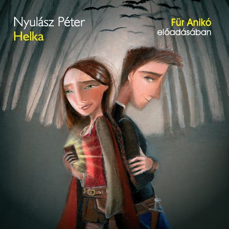 Hörbüch “Helka - A Burok-völgy árnyai – Nyulász Péter”