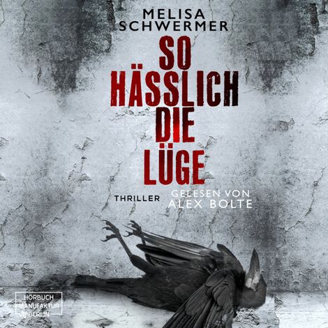 Hörbüch “So hässlich die Lüge - Fabian Prior, Band 9 (ungekürzt) – Melisa Schwermer”