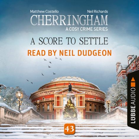 Hörbüch “A Score to Settle - Cherringham - A Cosy Crime Series, Episode 43 (Unabridged) – Matthew Costello, Neil Richards”
