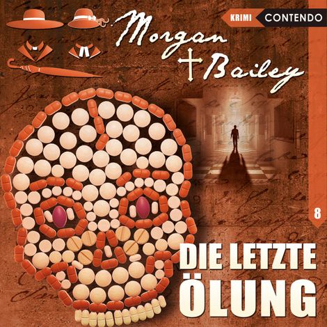 Hörbüch “Morgan & Bailey, Folge 8: Die letzte Ölung – Markus Topf, Timo Reuber”