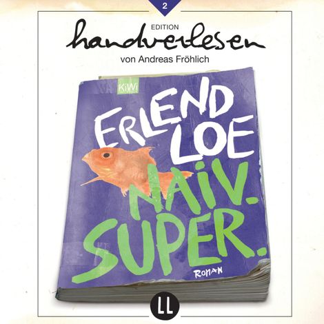 Hörbüch “Naiv.Super (Ungekürzt) – Erlend Loe”
