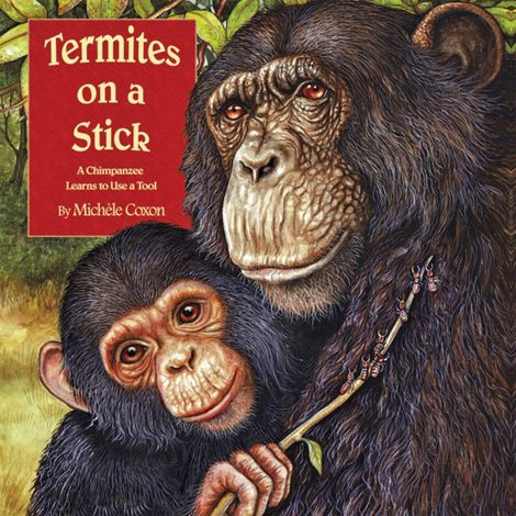 Hörbüch “Termites on a Stick (Unabridged) – Michele Coxon”