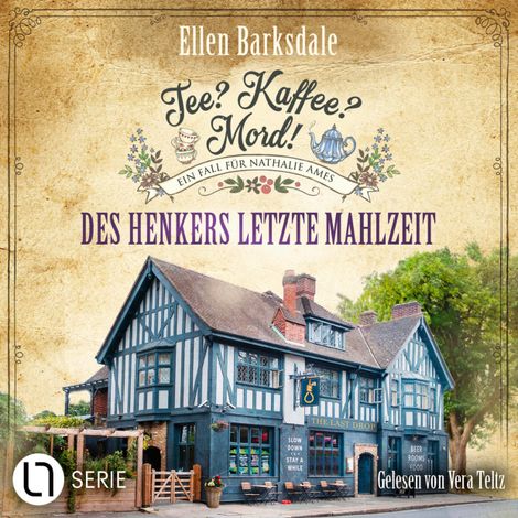 Hörbüch “Des Henkers letzte Mahlzeit - Nathalie Ames ermittelt - Tee? Kaffee? Mord!, Folge 28 (Ungekürzt) – Ellen Barksdale”