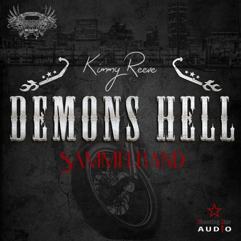 Hörbüch “Demons Hell Motorcycle Club - Der Sammelband - Demons Hell MC, Band 6 (ungekürzt) – Kimmy Reeve”