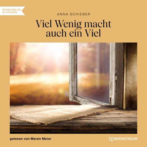 Hörbüch “Viel Wenig macht auch ein Viel (Ungekürzt) – Anna Schieber”