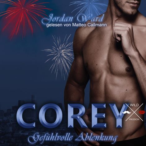 Hörbüch “Corey - Secret Desire - Gefühlvolle Ablenkung, Band 2 (ungekürzt) – Jordan Ward”
