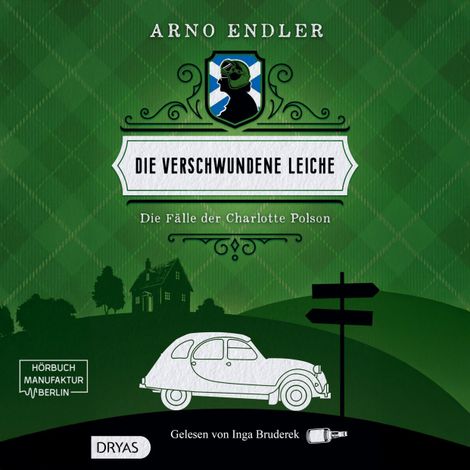 Hörbüch “Die verschwundene Leiche - Die Fälle der Charlotte Polson, Band 1 (ungekürzt) – Arno Endler”