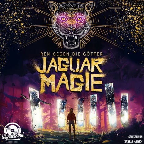 Hörbüch “Jaguarmagie - Ren gegen die Götter, Band 2 (Ungekürzt) – J. C. Cervantes”