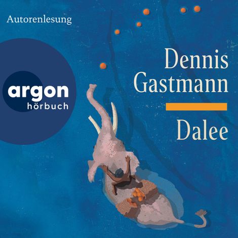 Hörbüch “Dalee (Ungekürzte Lesung) – Dennis Gastmann”