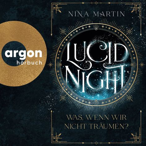 Hörbüch “Lucid Night - Was, wenn wir nicht träumen? - Lucid, Band 1 (Ungekürzte Lesung) – Nina Martin”