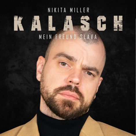 Hörbüch “KALASCH - Mein Freund Slava – Nikita Miller”