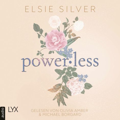 Hörbüch “Powerless - Chestnut Springs, Teil 3 (Ungekürzt) – Elsie Silver”