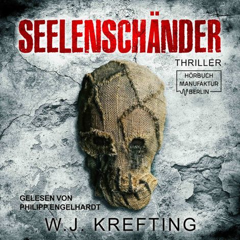Hörbüch “Seelenschänder (ungekürzt) – W.J. Krefting”