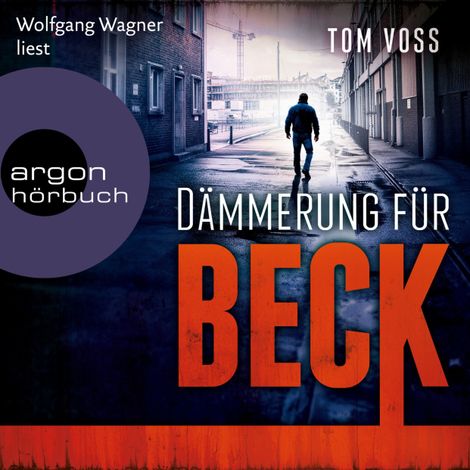 Hörbüch “Dämmerung für Beck - Nick Beck ermittelt, Band 3 (Ungekürzte Lesung) – Tom Voss”