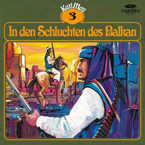 Hörbüch “Karl May, Grüne Serie, Folge 3: In den Schluchten des Balkan – Karl May”