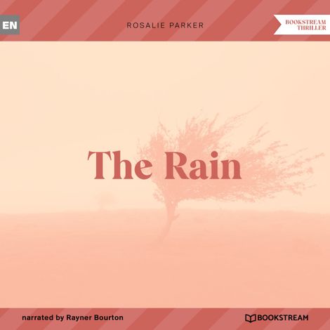 Hörbüch “The Rain (Unabridged) – Rosalie Parker”
