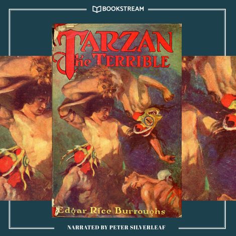 Hörbüch “Tarzan the Terrible - Tarzan Series, Book 8 (Unabridged) – Edgar Rice Burroughs”