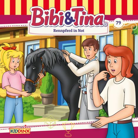 Hörbüch “Bibi & Tina, Folge 79: Rennpferd in Not – Markus Dittrich”