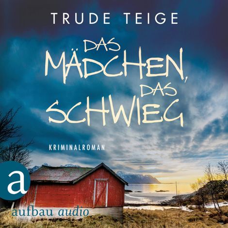 Hörbüch “Das Mädchen, das schwieg - Kajsa Coren, Band 4 (Ungekürzt) – Trude Teige”